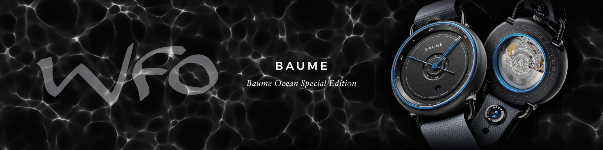 Creative intersections - Baume ocen watch with WFO  by Baume & Mercier